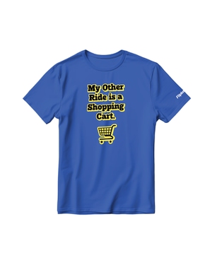 My Other Ride is a Shopping Cart Round Neck T-shirt - Royal Blue